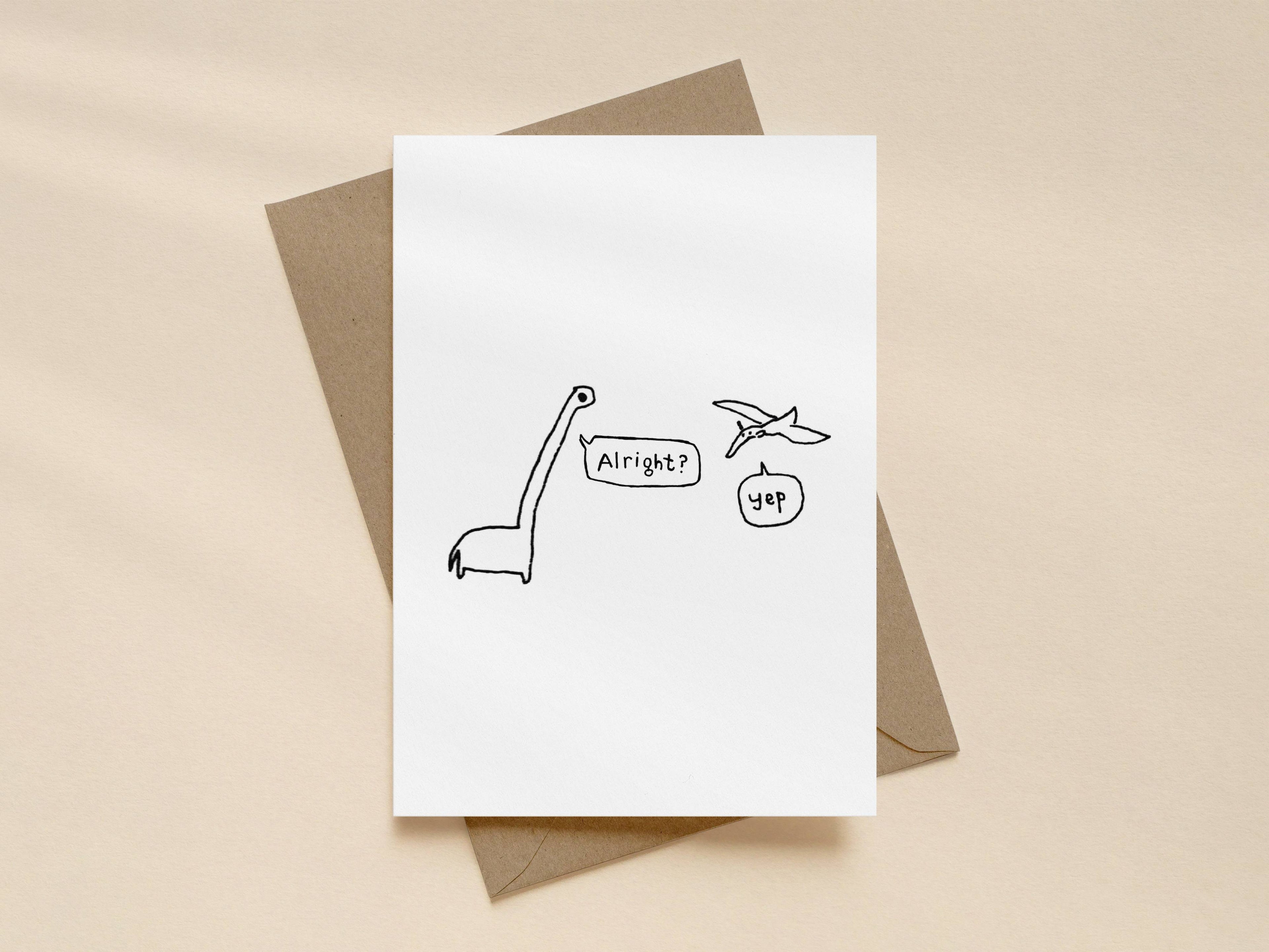 Dinosaurs Alright Yep Card | Funny Greeting Card for Friend