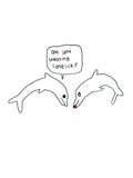 Dolphin Wearing Lipstick Card
