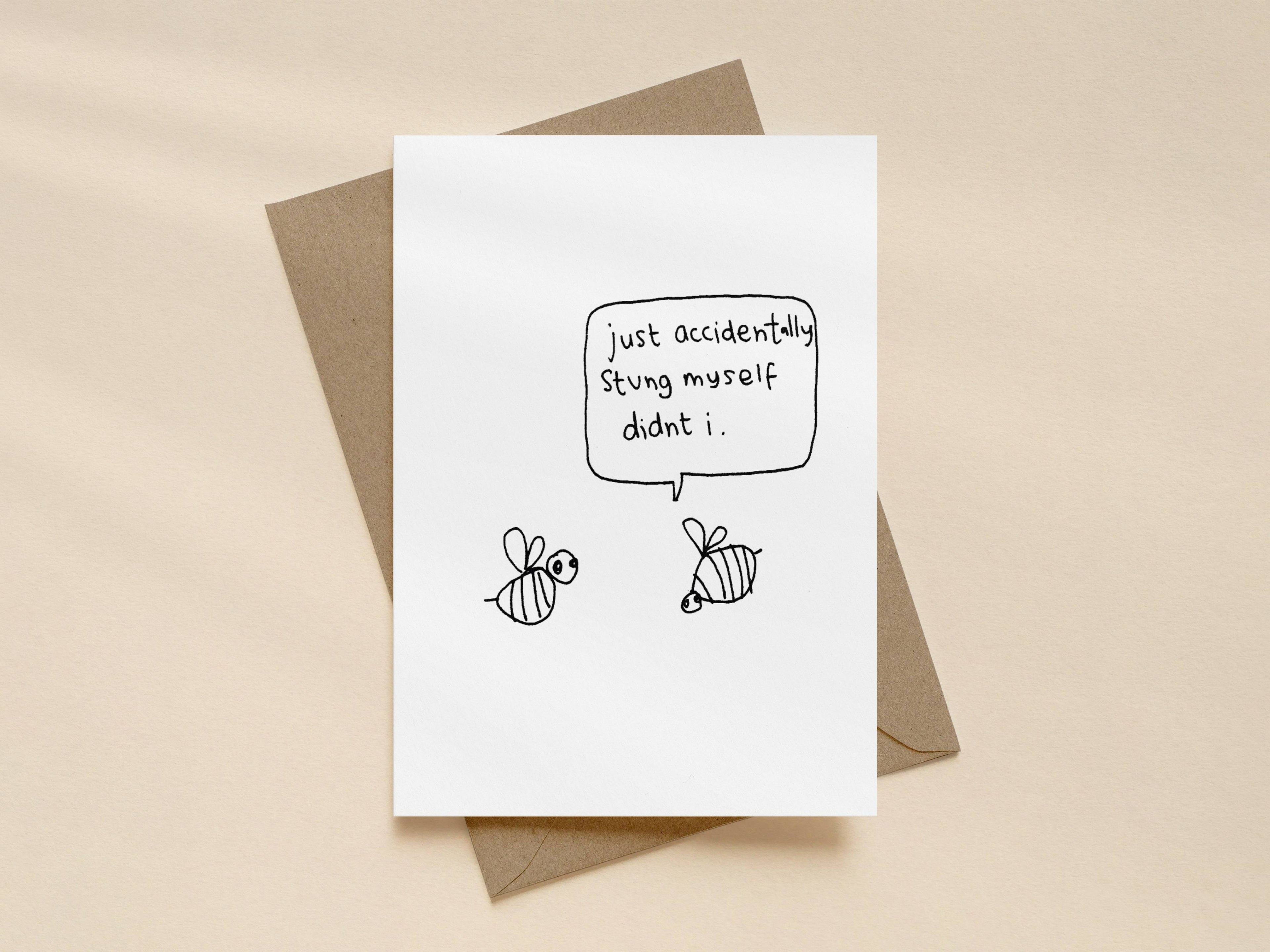 Bee Sting Stung Myself Card | Funny Get Well Soon Card for Friend