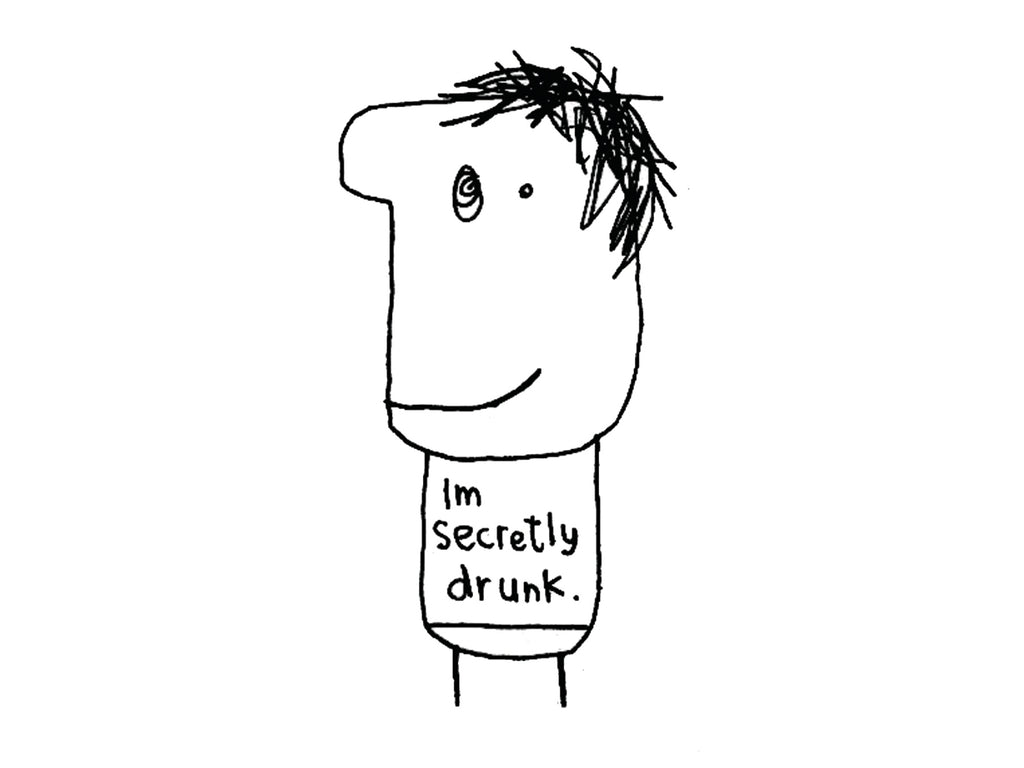 Secretly Drunk Card | Funny Greeting Card for Friend