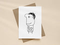 Secretly Drunk Card | Funny Greeting Card for Friend