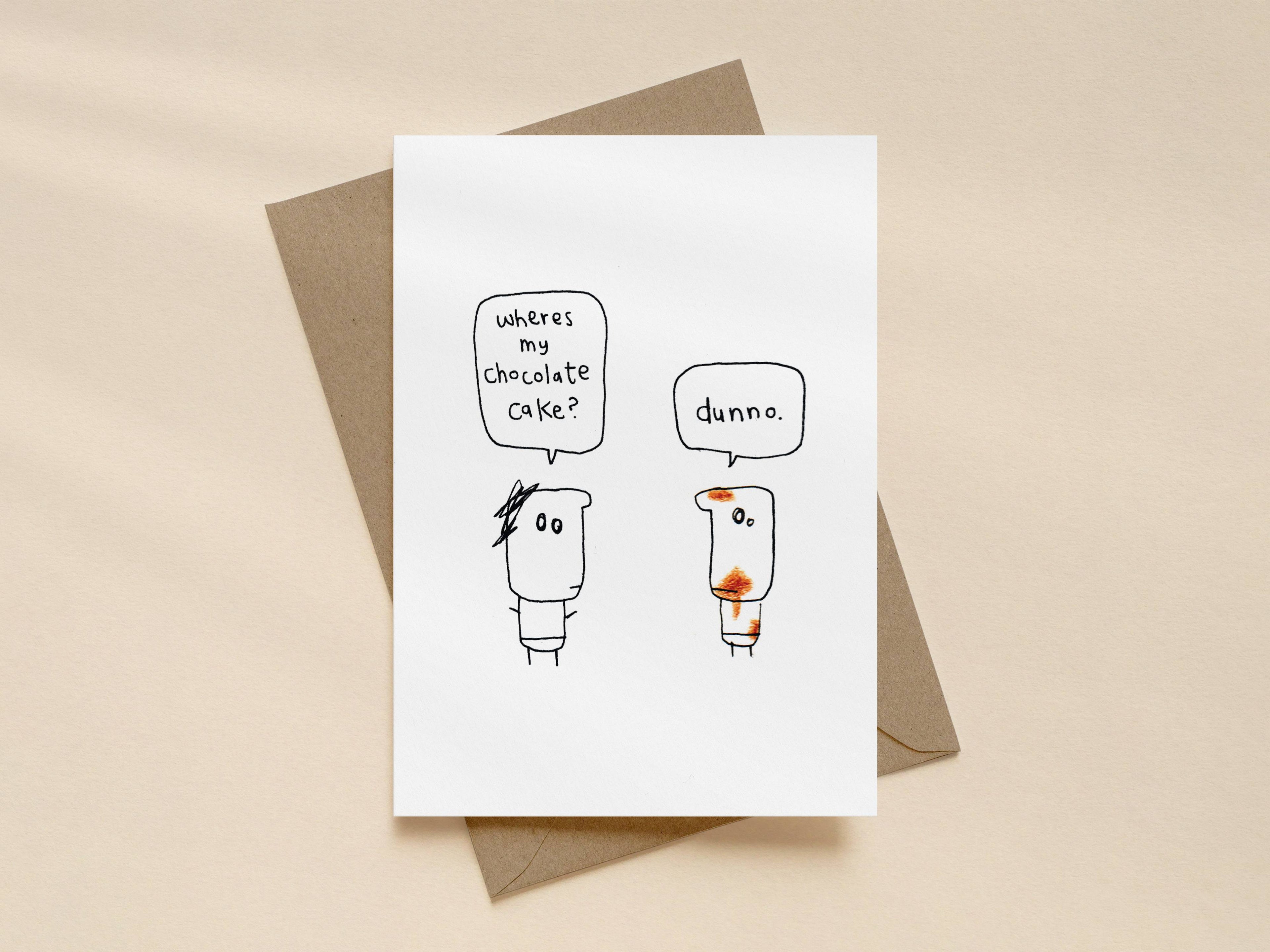 Stolen Chocolate Cake on Face Card | Funny Greeting Card for Friend