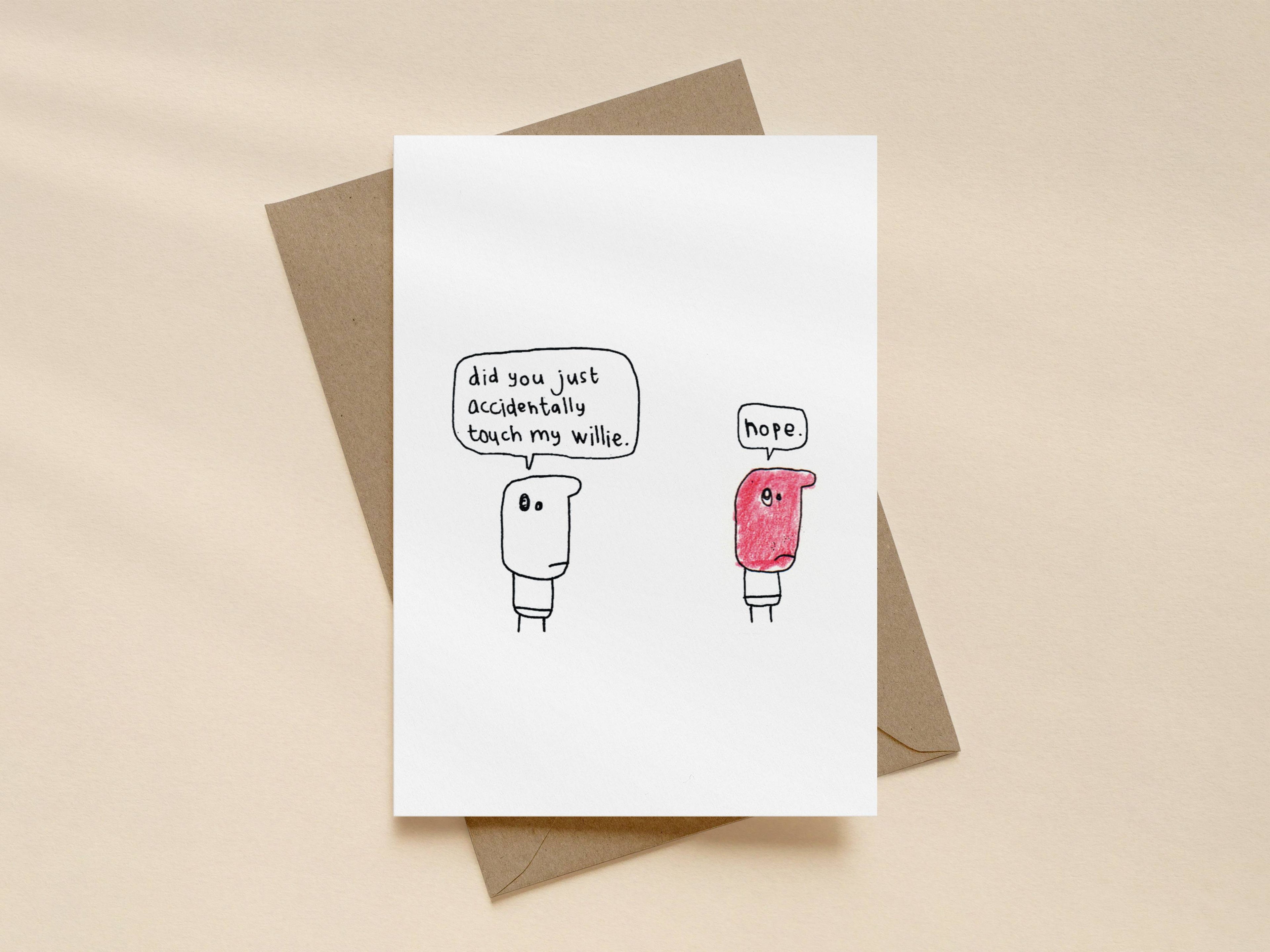 Accidentally Touch My Willie Card | Funny Greeting Card for Friend