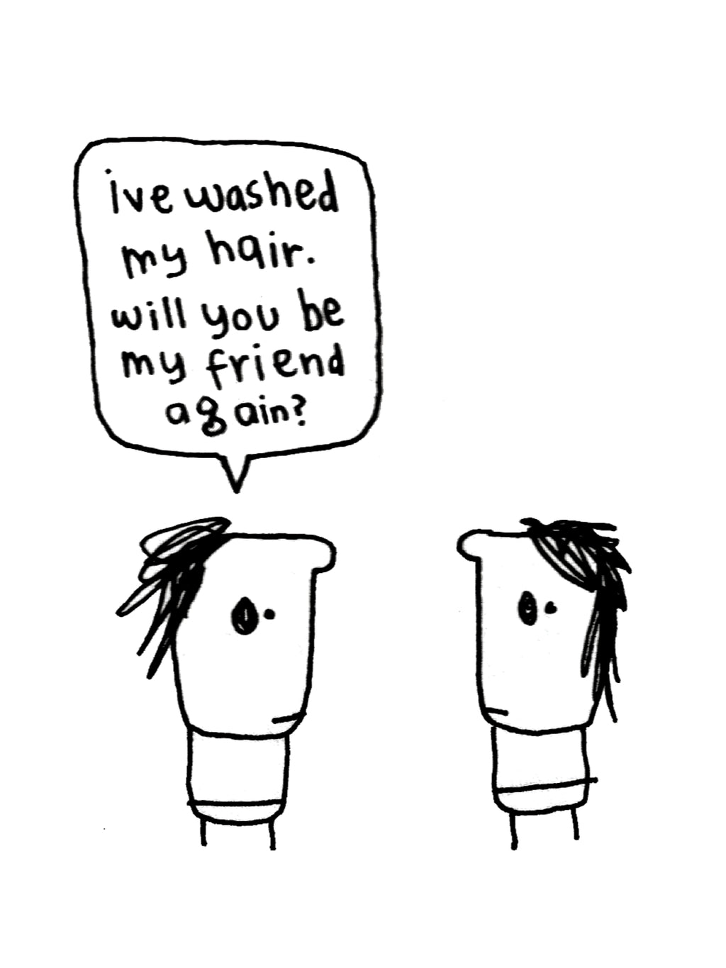 Washed My Hair Friends Again Card