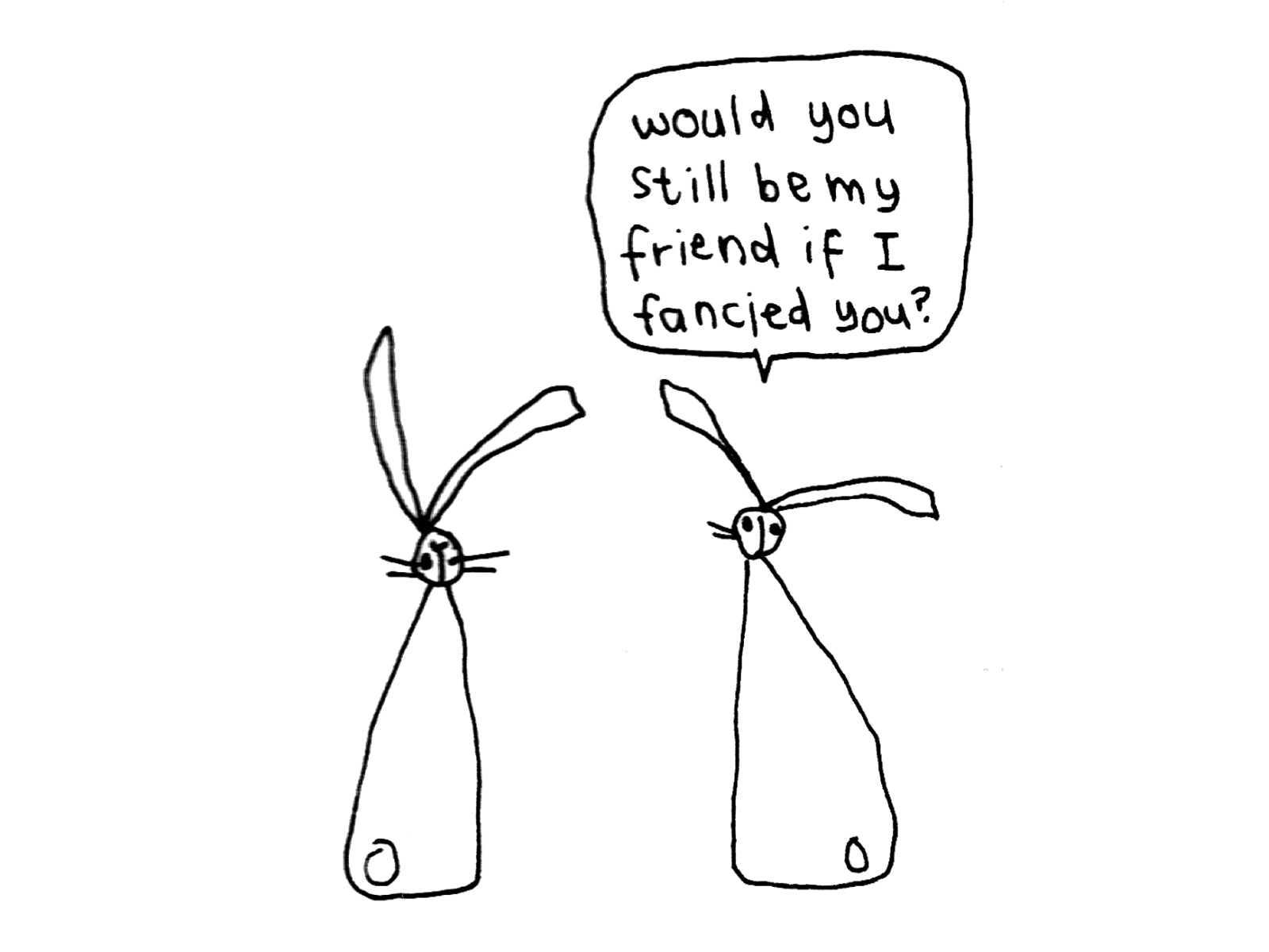 Still Be My Friend If I Fancied You Rabbits Card