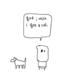 Wish I Got a Cat Card