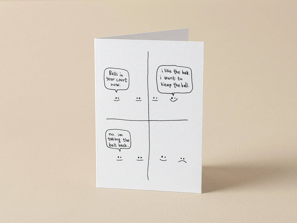 Ball in Your Court Card | Funny Greeting Card for Partner or Friend