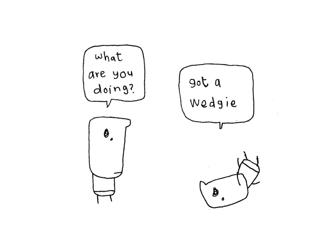 Got a Wedgie Card | Funny Greeting Card for Friend