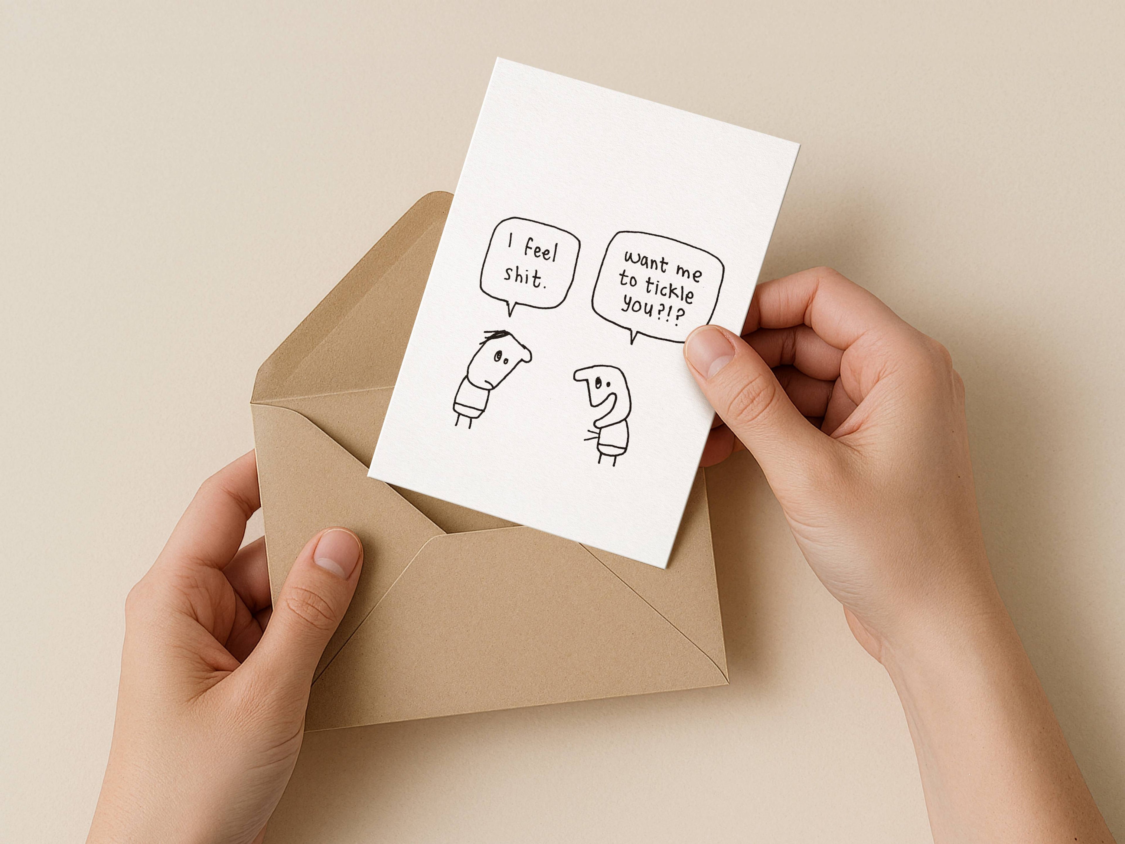 Tickle You Feeling Shit Card | Funny Greeting Card for Friend