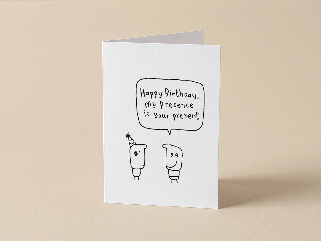 Happy Birthday Presence Present Card | Funny Birthday Card for Friend