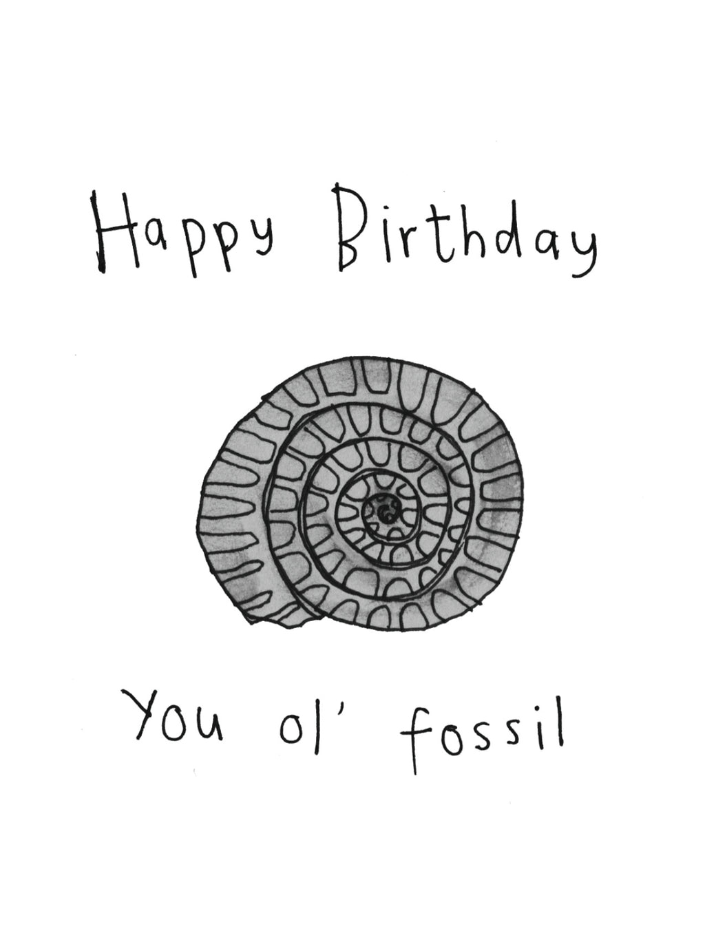 You Old Fossil Birthday Card
