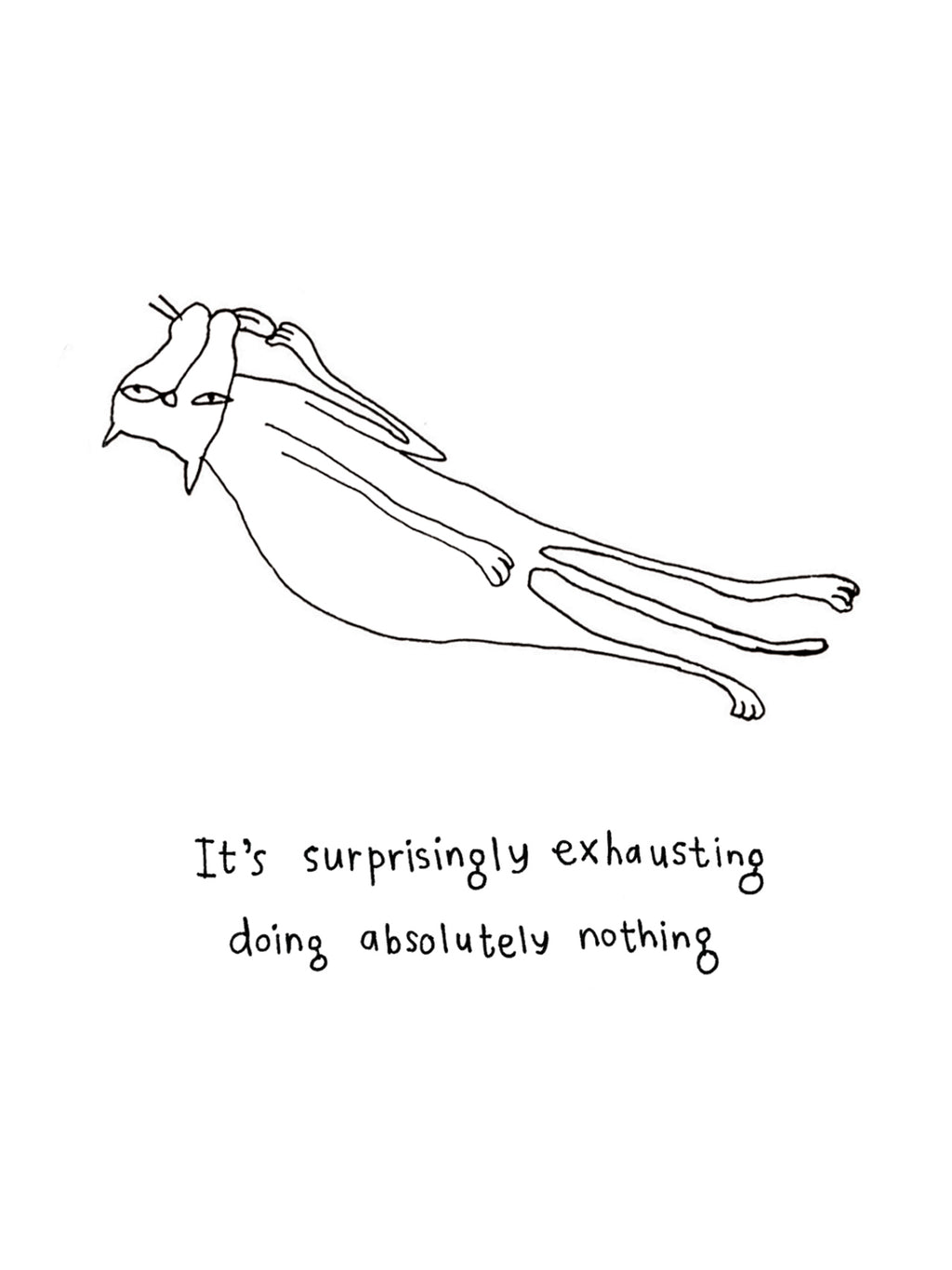 Doing Nothing Is Suprisingly Exhausting Cat Card