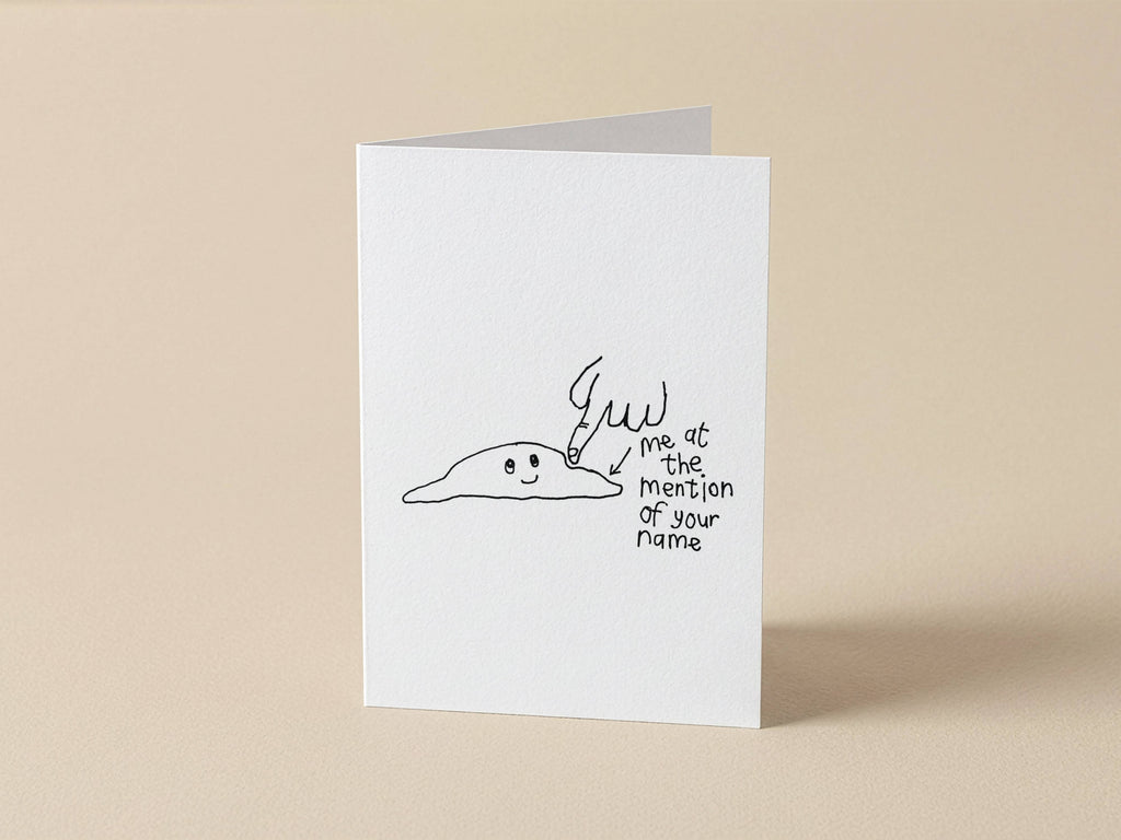 Mention of Your Name Mushy Blob Card | Funny Greeting Card for Partner
