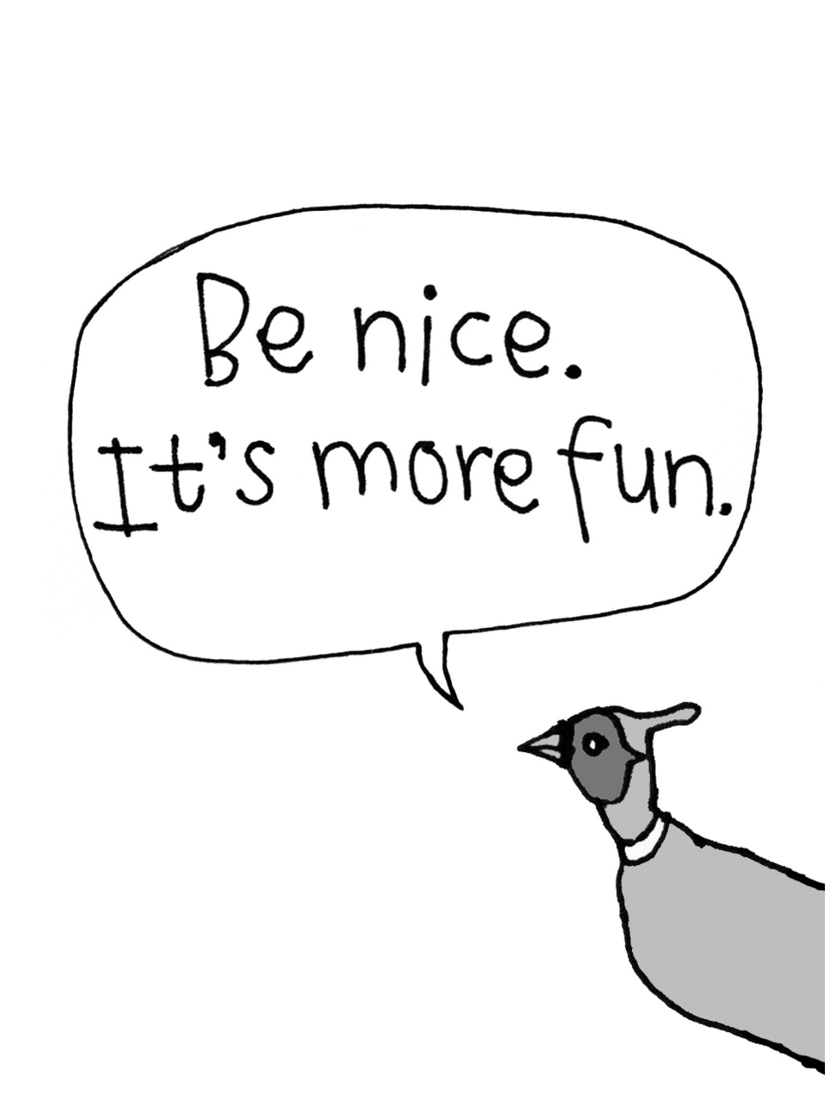 Be Nice More Fun Pheasant Card