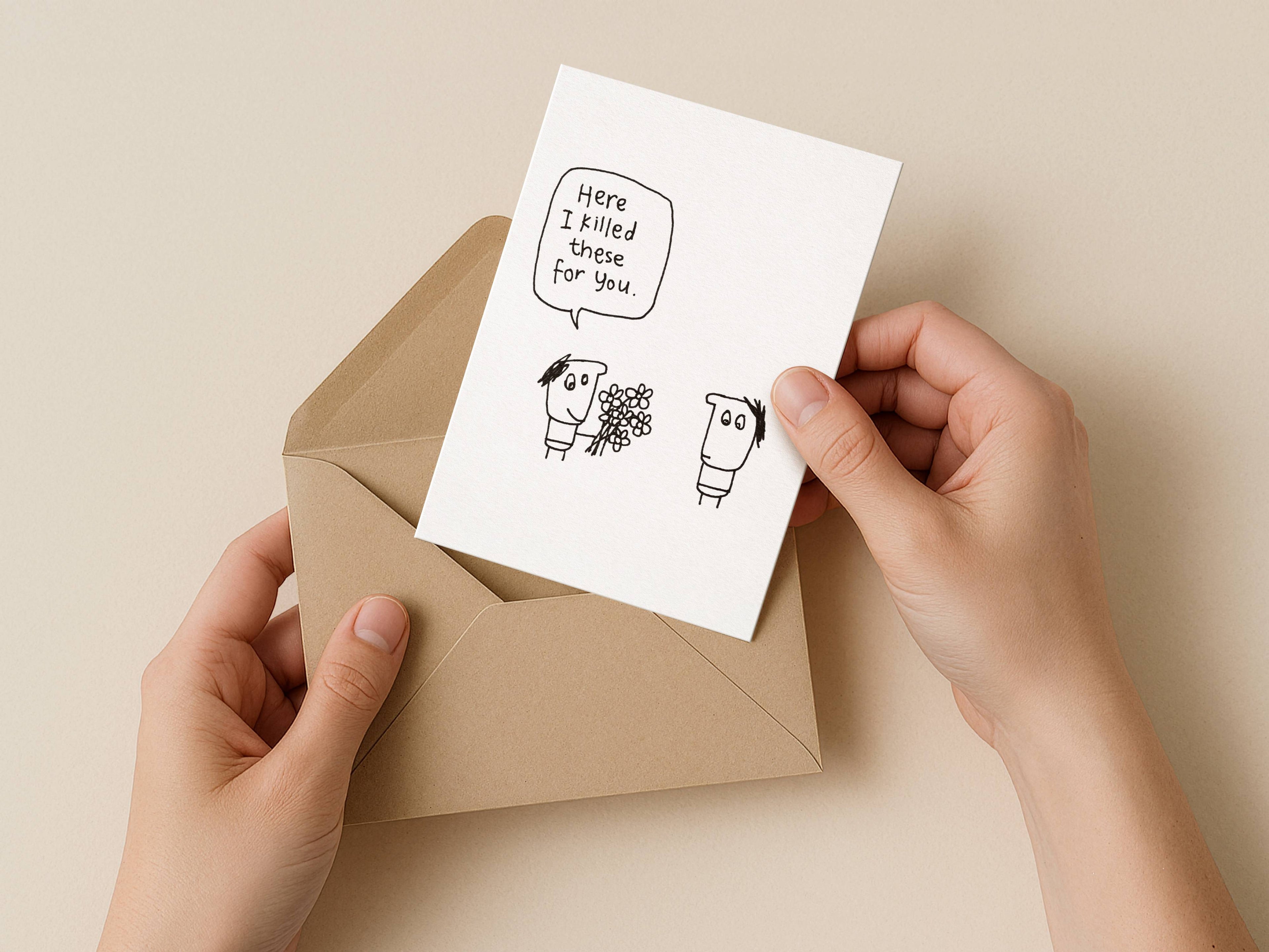 I Killed These Flowers For You Birthday Card | Funny Birthday Card