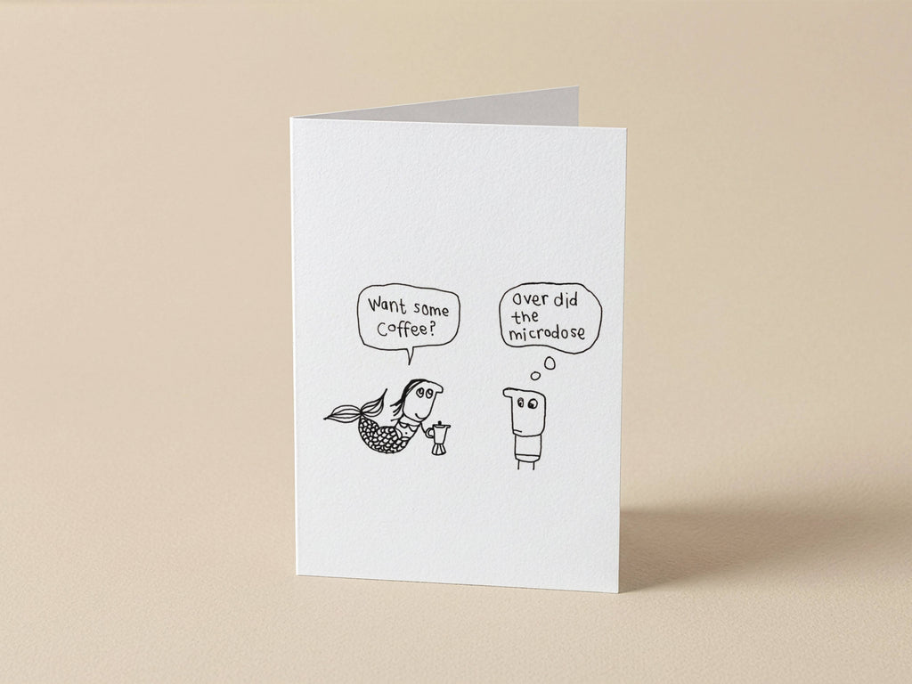 Micro-dose Mermaid Coffee Card | Funny Greeting Card for Friend