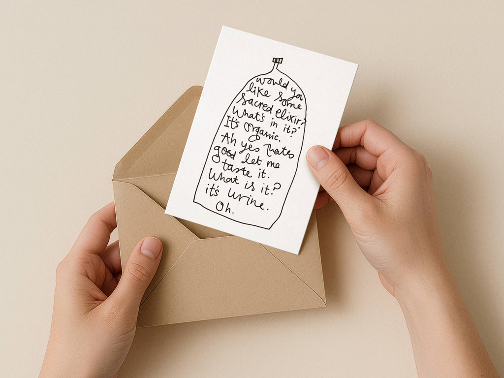 Sacred Elixir Urine Card | Funny Greeting Card for Friend