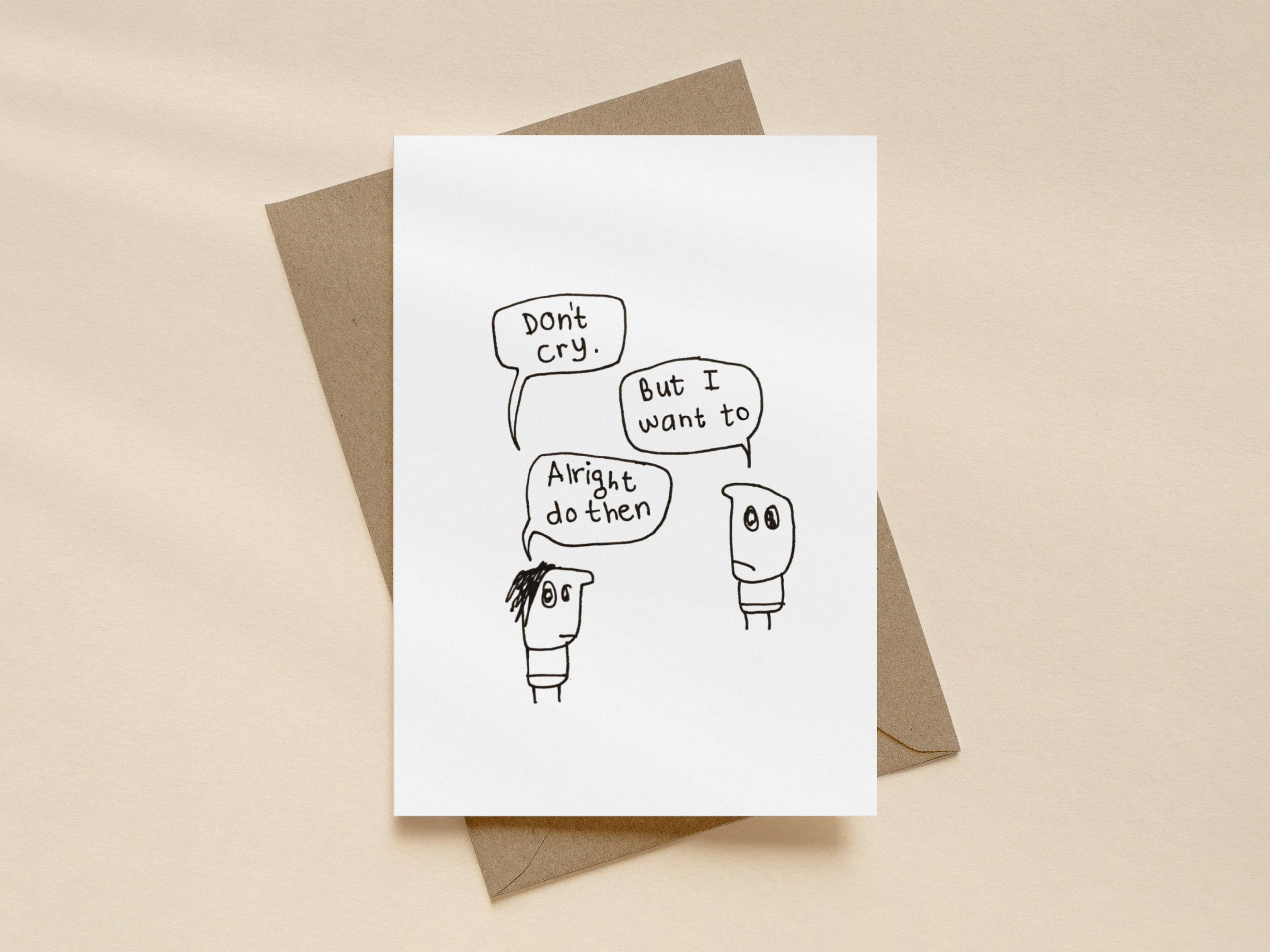 Don't Cry Sympathy Card | Sympathy Card for Friend