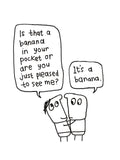 Banana in Your Pocket Card for Partner