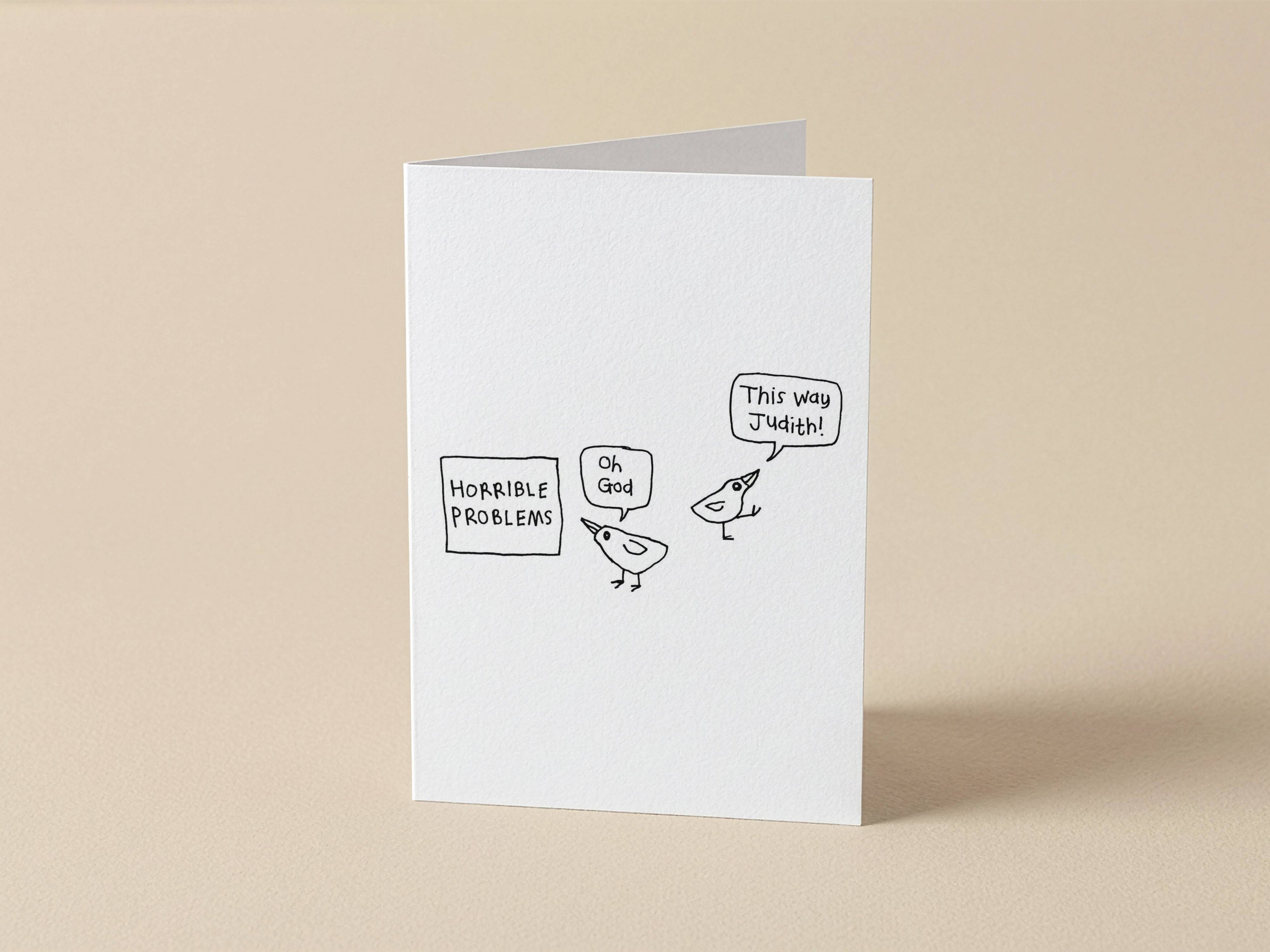 This Way Judith Bird Problems Card | Funny Greeting Card for Friend