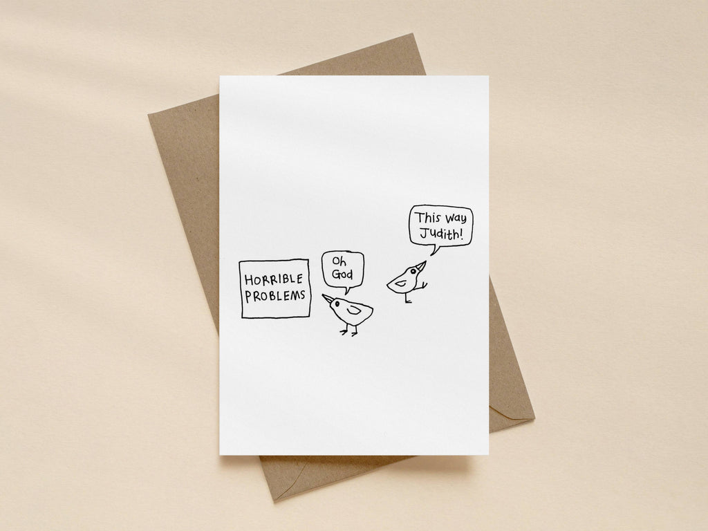 This Way Judith Bird Problems Card | Funny Greeting Card for Friend
