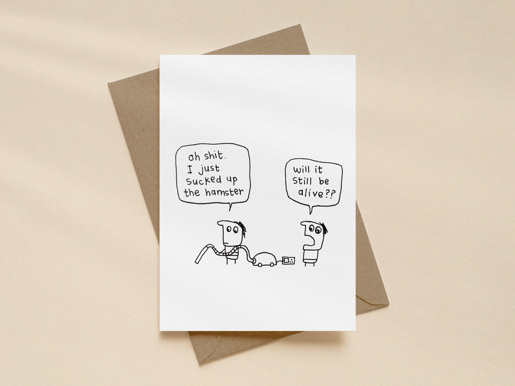 Vacuumed the Hamster Card | Funny Accident Card for Friends