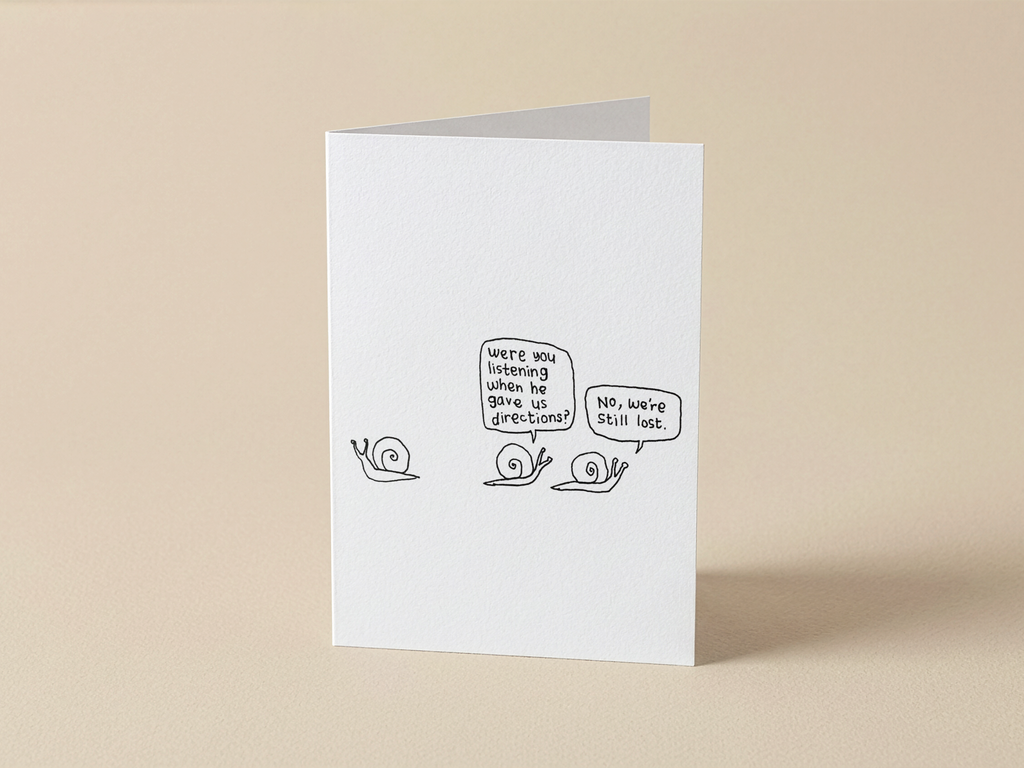 We're Still Lost Snails Card | Funny Illustrated Snail Card for Friends & Couples