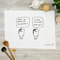 Still In a Mood Tea Towel | Funny Tea Towel Gift for Friend