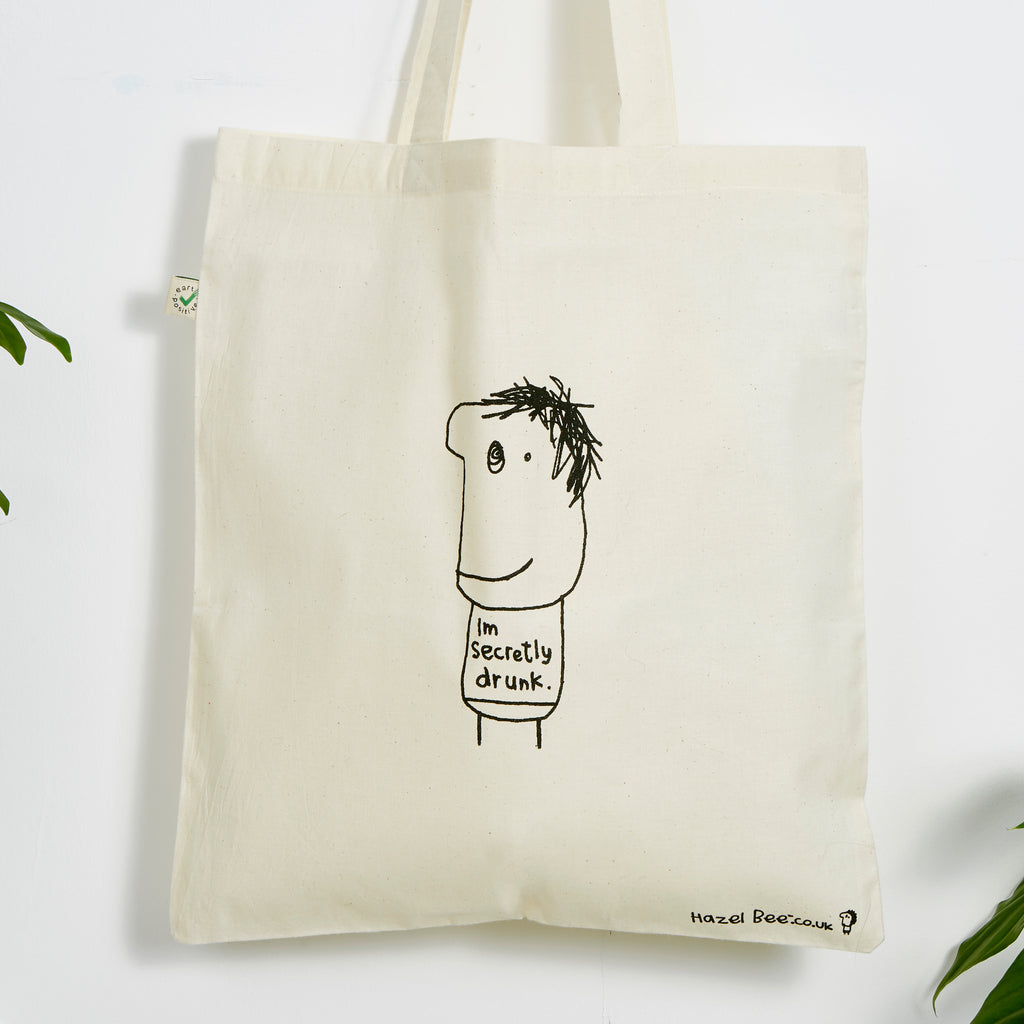 Secretly Drunk Bag | Funny Tote Bag Gift for Friend