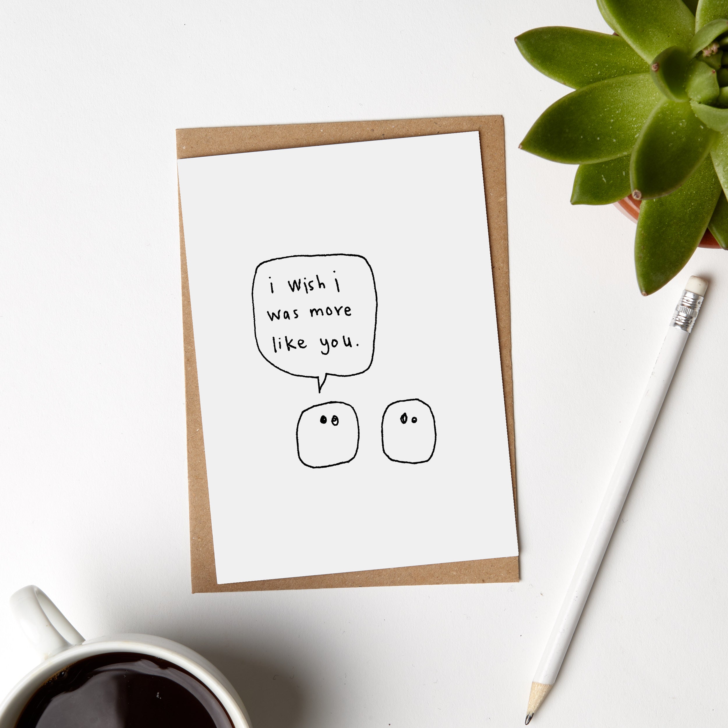 I Wish I Was More Like You Blobs Card