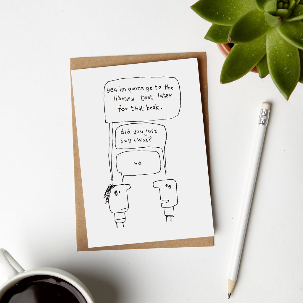 Library Twat Chat Card