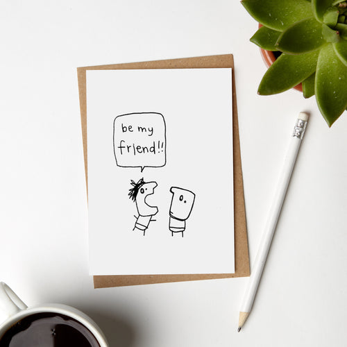 Be My Friend Card