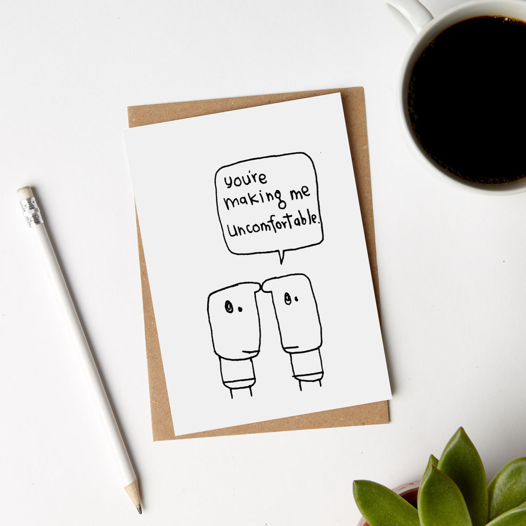 Making Me Uncomfortable Personal Space Card
