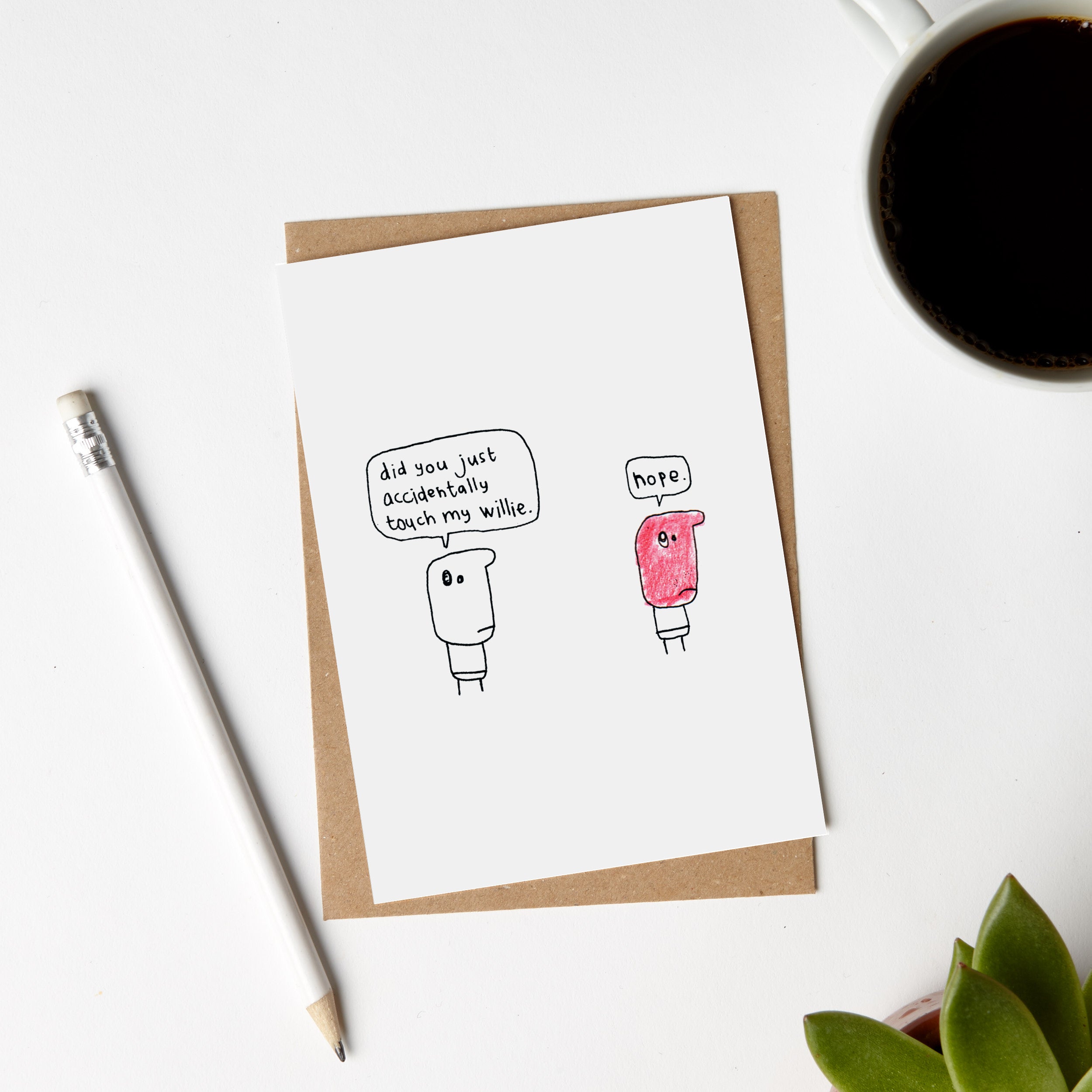 Accidentally Touch My Willie Card