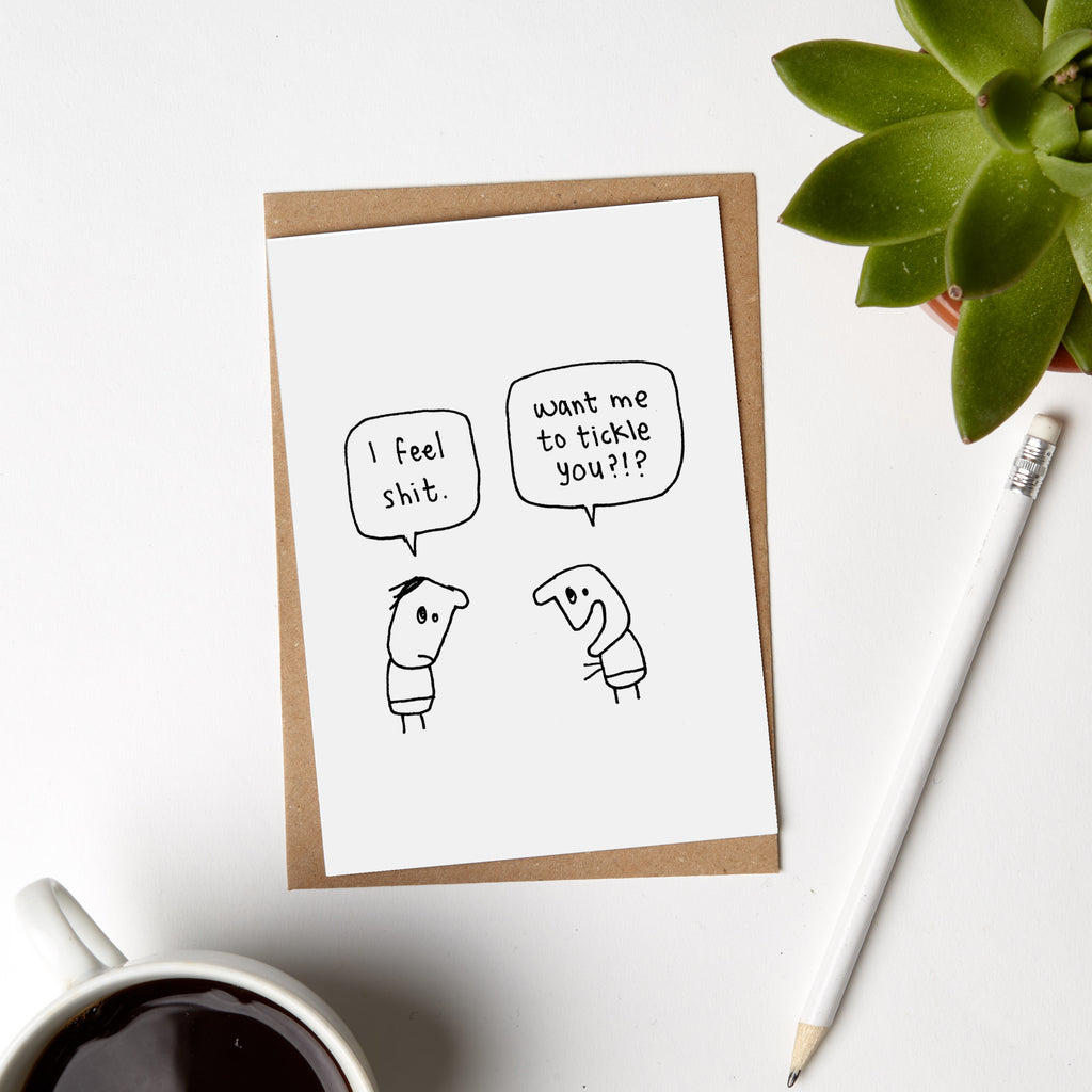 Tickle You Feeling Shit Card