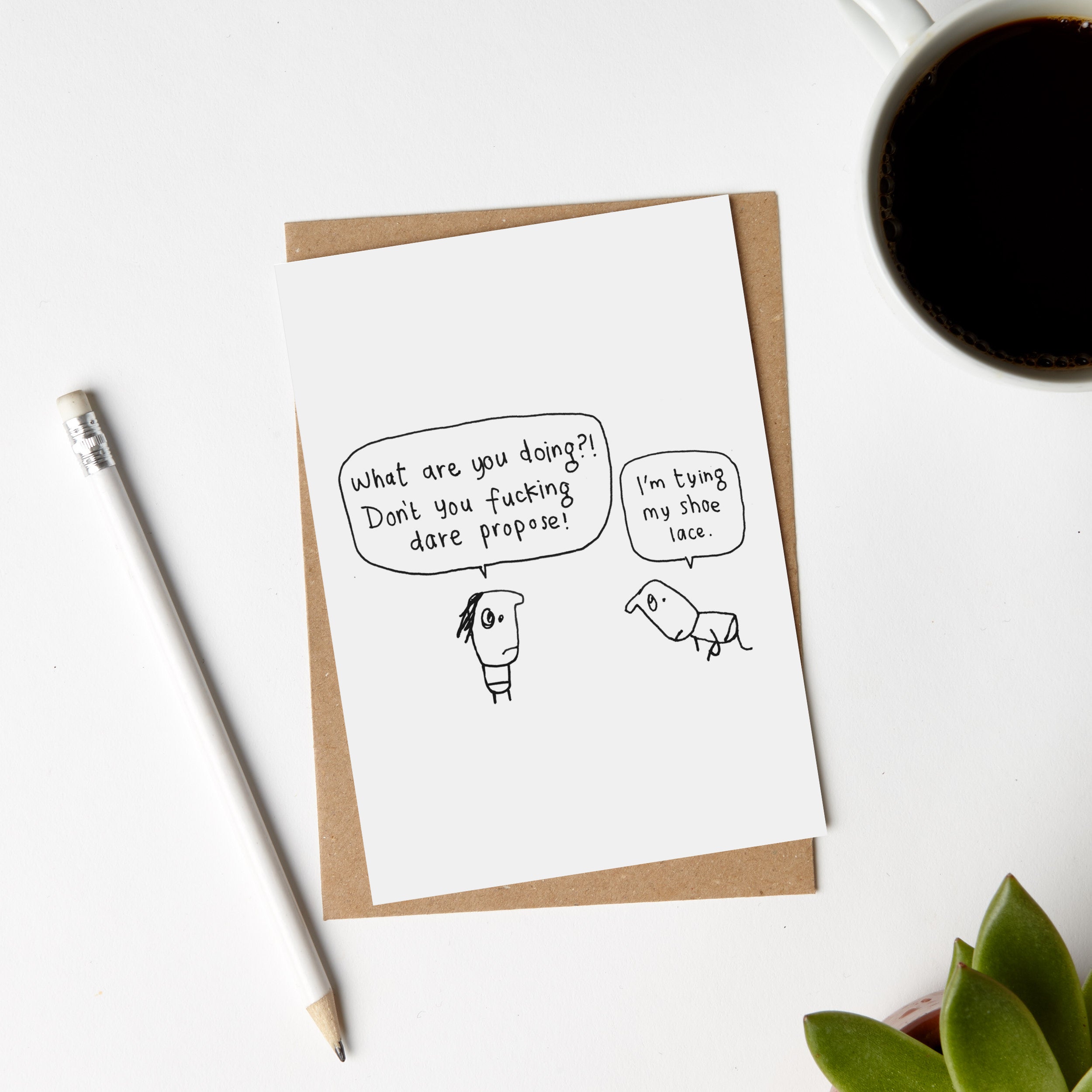 Don't You Dare Propose Down on One Knee Card