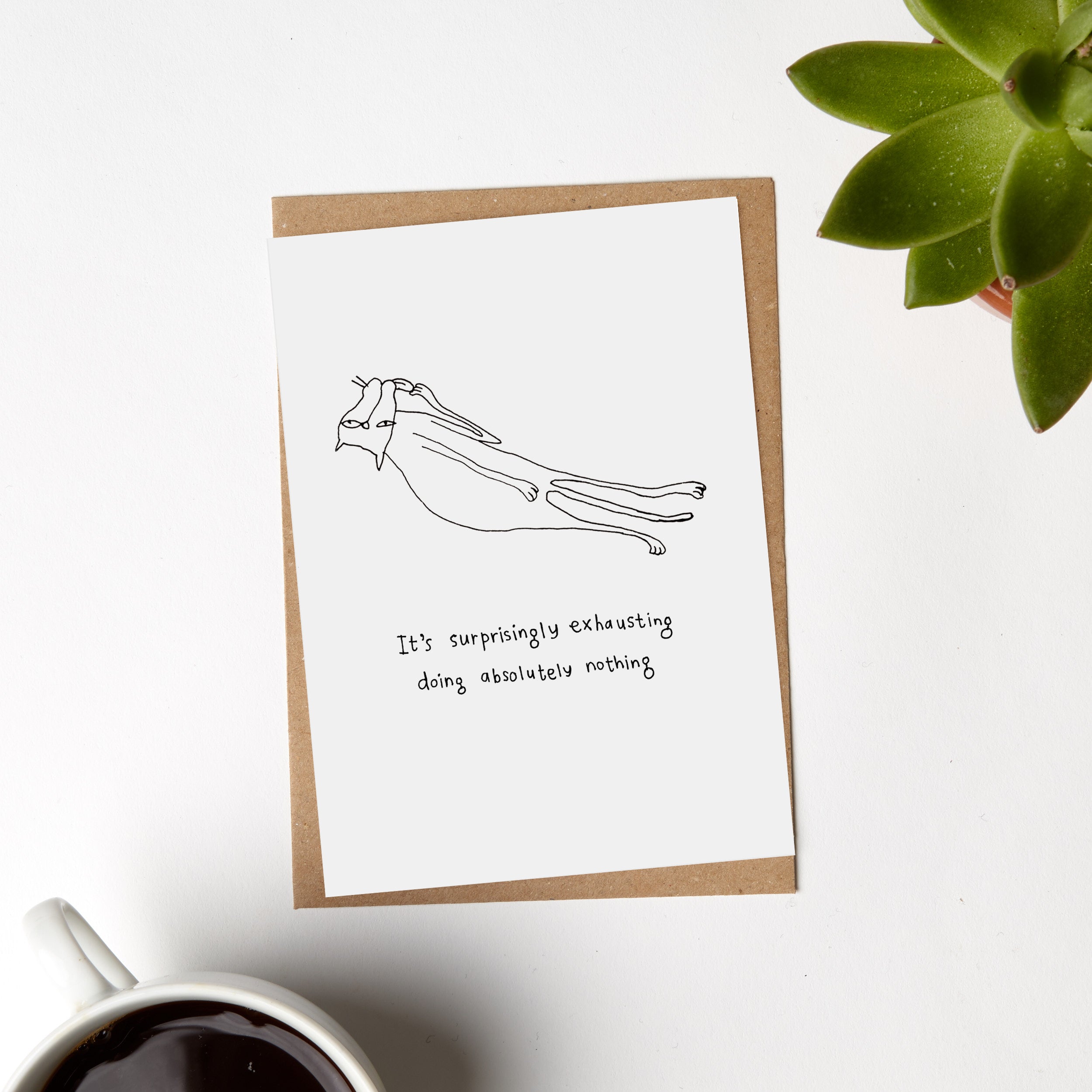 Doing Nothing Is Suprisingly Exhausting Cat Card