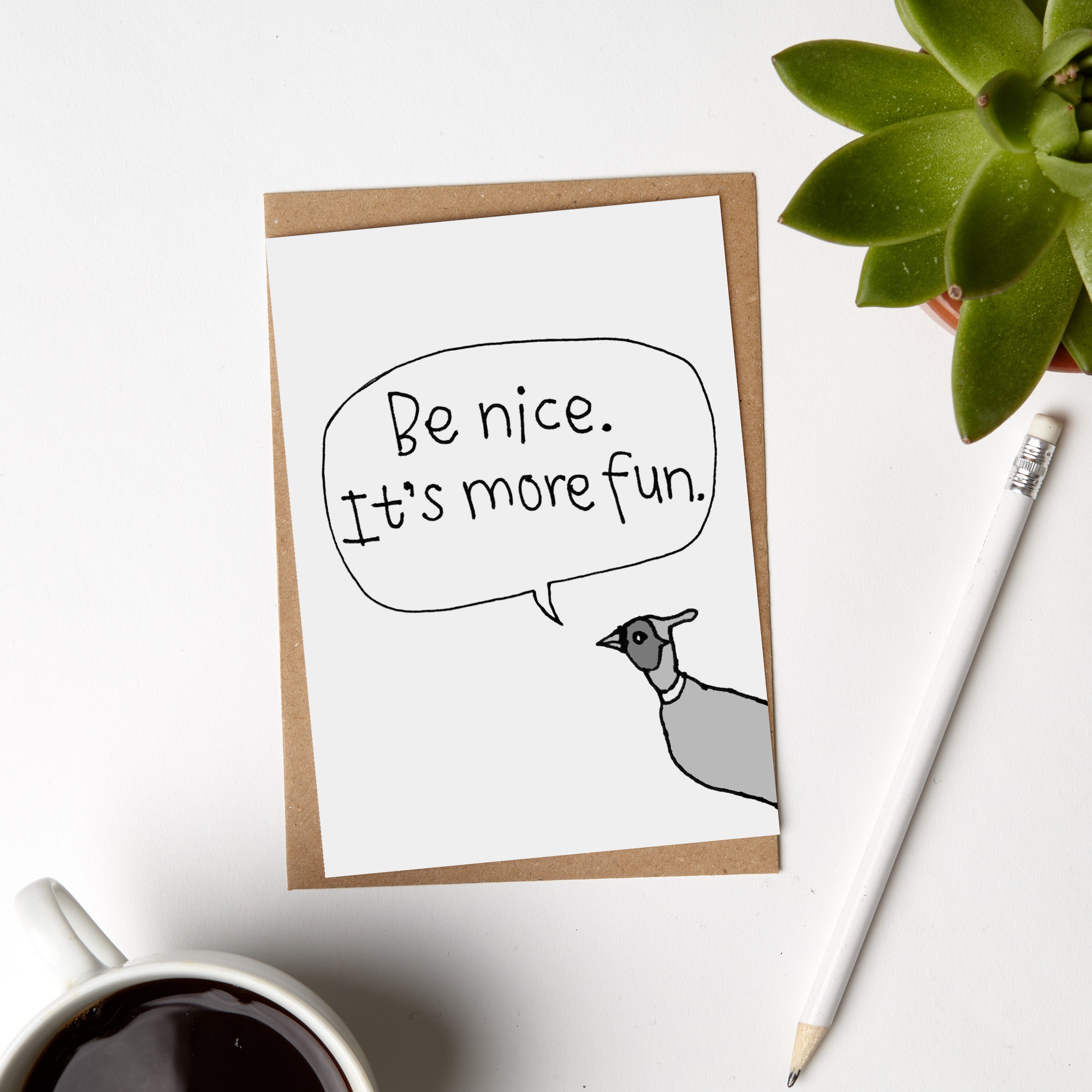 Be Nice More Fun Pheasant Card