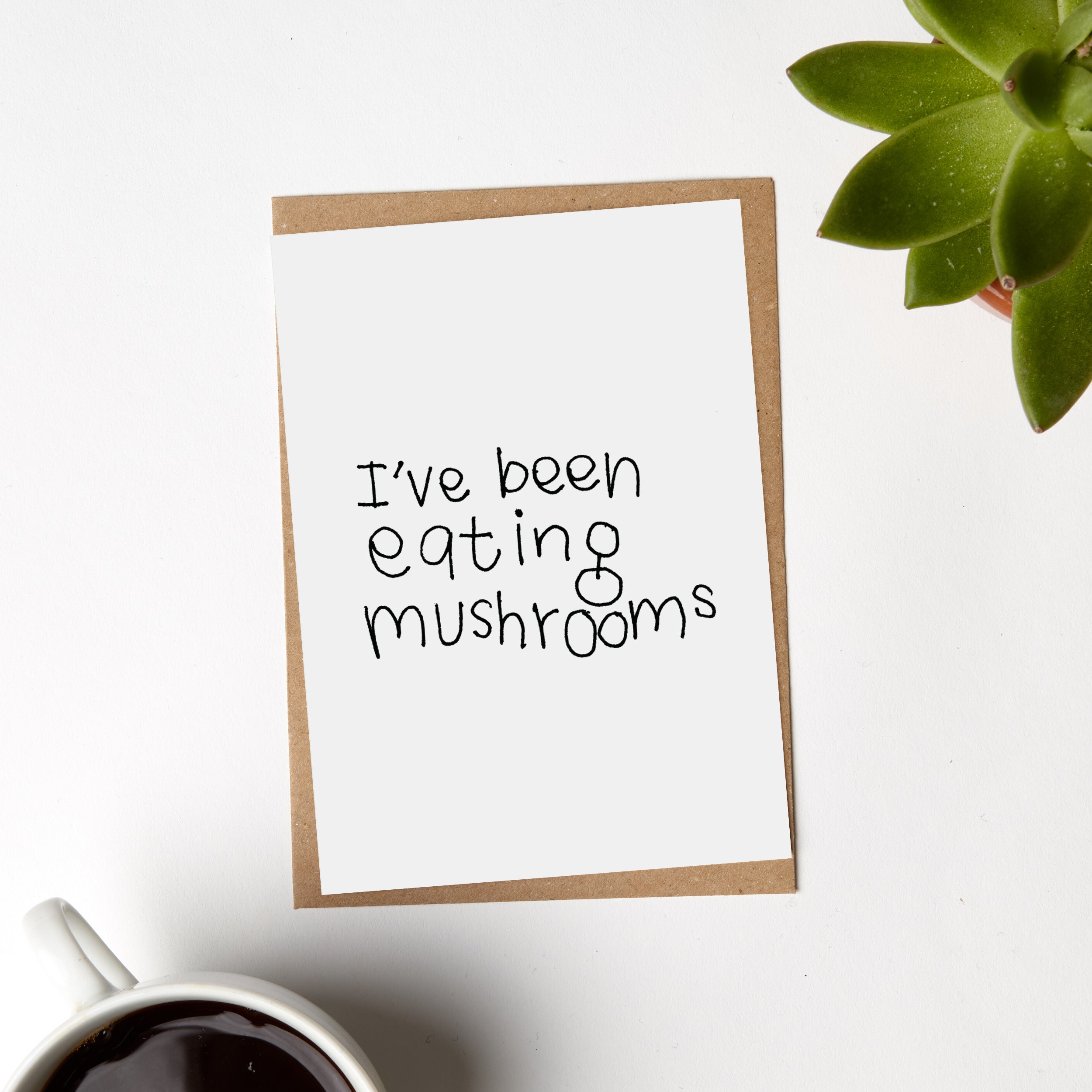 Eating Mushrooms Statement Card