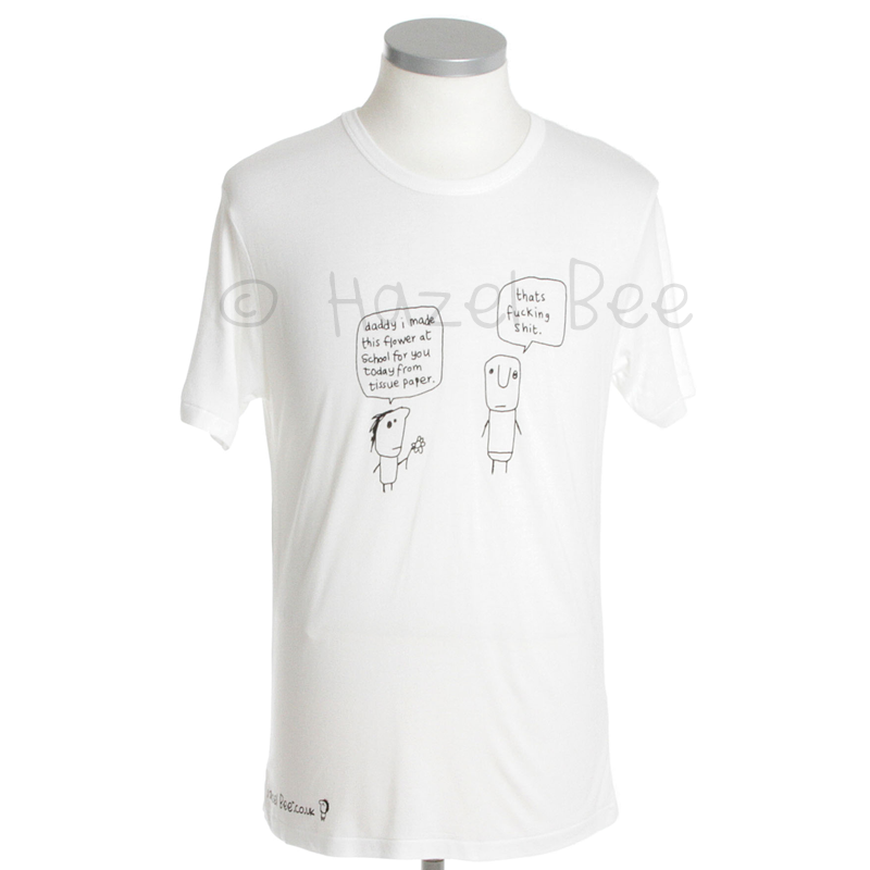 Daddy Shit Tissue Paper Flower Bamboo Tee Shirt